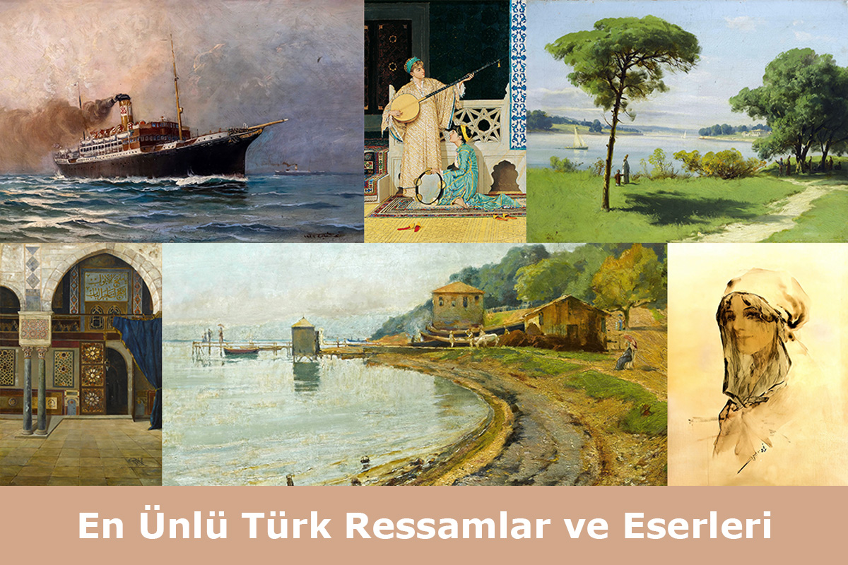En Ünlü Türk Ressamlar ve Eserleri