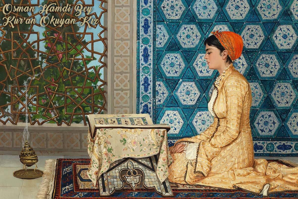 Osman Hamdi Bey : Kur’an Okuyan Kadın Tablosu 