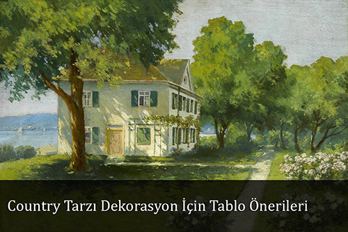 Country Tarzı Dekorasyon İçin Tablo Önerileri 