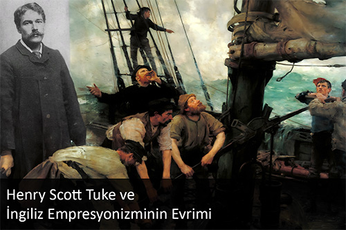 Henry Scott Tuke ve İngiliz Empresyonizminin Evrimi Henry Scott Tuke ve İngiliz Empresyonizminin Evrimi