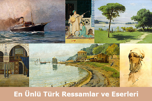 En Ünlü Türk Ressamlar ve Eserleri